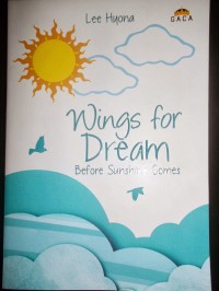 WINGS FOR DREAM (BEFORE SUNSHINE COMES)