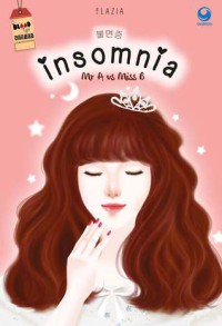 Insomnia : Mr A VS Miss B