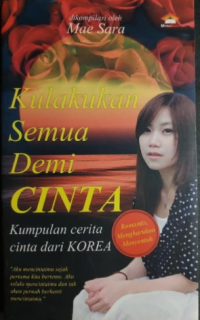 Kulakukan Semua Demi Cinta