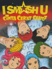 Smash : Cinta Cekat Cekot