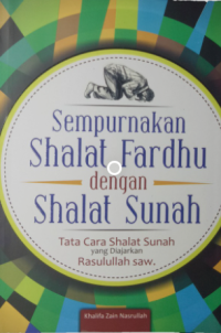 Sempurnakan Shalat Fardhu dengan Shalat Sunah