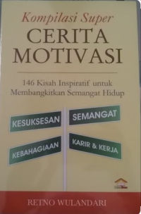 Kompilasi Super Cerita Motivasi