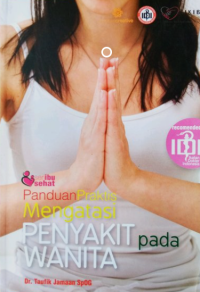 Panduan Praktis Mengatasi Penyakit pada Wanita