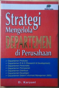 Strategi Mengelola Departemen di Perusahaan