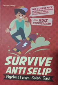 Survive Anti Selip Ngehits Tanpa Salah Gaul