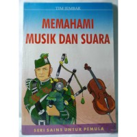 MEMAHAMI MUSIK DAN SUARA