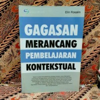 GAGASAN MERANCANG PEMBELAJARAN KONTEKSTUAL