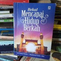 BEKAL MENCAPAI HIDUP BERKAH