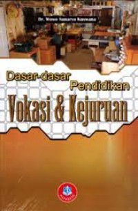 Dasar - Dasar Pendidikan Vokasi dan Kejuruan