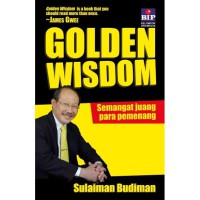 GOLDEN WISDOM: SEMANGAT JUANG PARA PEMENANG