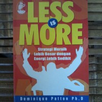 Less is More: Strategi Meraih Lebih Besar Dengan Energi Lebih Sedikit