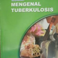 Mengenal Tuberkulosis