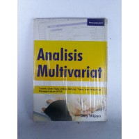 Analisis Multivariat: Teknik Olah Data Untuk Skripsi, Tesis, dan Disertasi Menggunakan SPSS