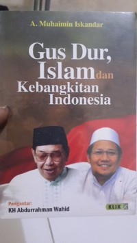 Gusdur, Islam dan Kebangkitan Indonesia