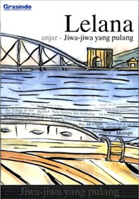 LELANA: JIWA-JIWA YANG PULANG