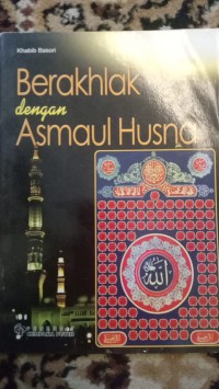 BERAKHLAK DENGAN ASMAUL HUSNA