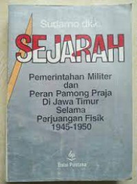 Sejarah pemerintahan militer dan perang pamong praja di Jawa Timur selama perjuangan fisik 1945-1950
