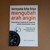 Ternyata Kita Bisa Mengubah Arah Angin