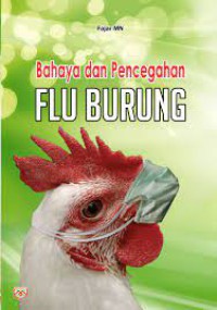 Bahaya dan Pencegahan Flu Burung