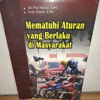 Mematuhi aturan yang berlaku di masyarakat