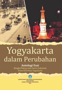 YOGYAKARTA DALAM PERUBAHAN : ANTALOGI ESAI