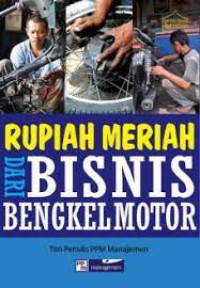 RUPIAH MERIAH DARI BISNIS BENGKEL MOTOR