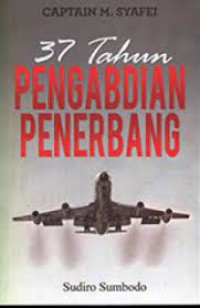 37 Tahun Pengabdian Penerbang