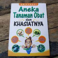 Aneka Tanaman Obat dan Khasiatnya