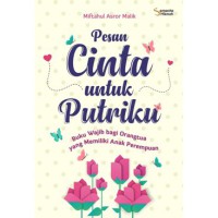 Pesan Cinta untuk putriku