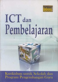 ICT dan Pembelajaran: Kurikulum untuk sekolah dan program pengembangan guru