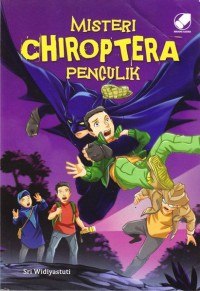 MISTERI CHIROPTERA:PENCULIK