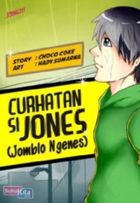 CURHATAN SI JONES (JOMBLO NGENES)