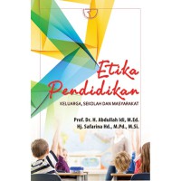 Etika Pendidikan : Keluarga, sekolah, dan masyarakat