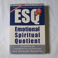 Rahasia Sukses membangun kecerdasan Emosi dan Spiritual:Emotional Sptiritual Quotient