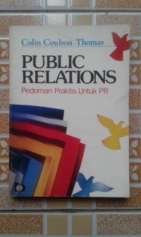 Public Relations: Pedoman Praktis untuk PR