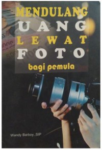 Mendulang Uang Lewat Foto bagi Pemula