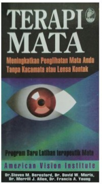 Terapi Mata Meningkatkan Penglihatan Mata Anda Tanpa Kacamata Atau Lensa Kontak