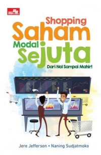 Shopping saham modal sejuta :  dari Nol sampai mahir