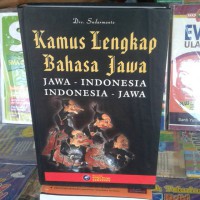 KAMUS LENGKAP BAHASA JAWA: JAWA-INDONESIA INDONESIA-JAWA