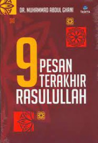 9 Pesan Terakhir Rasulullah