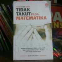 Agar anak anda tidak takut pada matematika