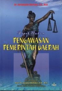 Aspek hukum pengawasan pemerintah daerah