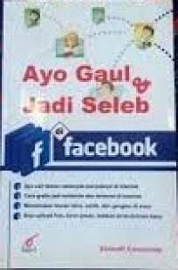 Ayo Gaul & Jadi Seleb Facebook