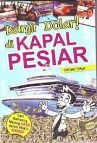 Banjir Dolar di kapal Pesiar