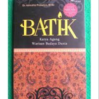 Batik Karya Agung  Warisan Budaya Dunia