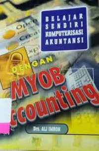 Belajar Sendiri Komputerisasi Akuntansi Dengan Myob Accounting