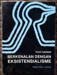 Berkenalan dengan Eksistensialisme