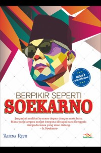 Berpikir  Seperti Soekarno