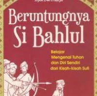 Beruntungnya Si Bahlul