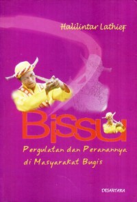 Bissu: Pergulatan dan Peranannya di Masyarakat Bugis